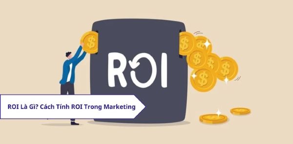 Hiểu cách tính ROI influencer marketing sẽ giúp thương hiệu đánh giá hiệu quả chiến dịch một cách rõ ràng
